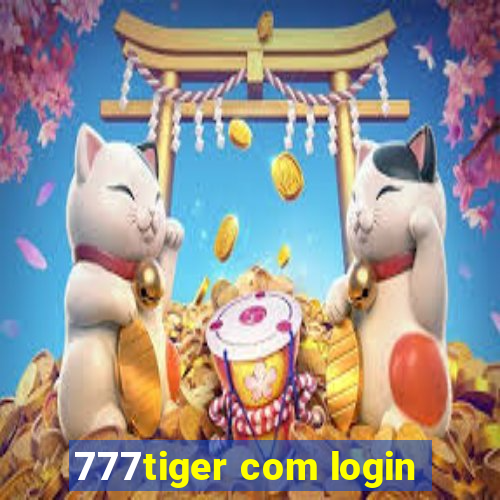 777tiger com login