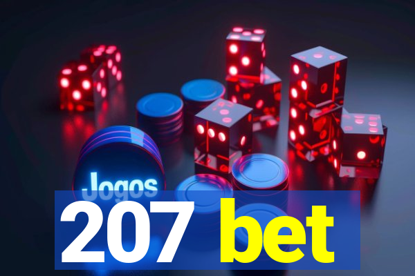 207 bet