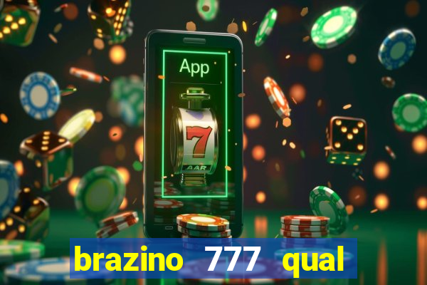 brazino 777 qual melhor jogo