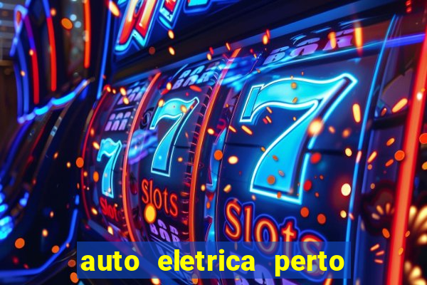 auto eletrica perto de mim