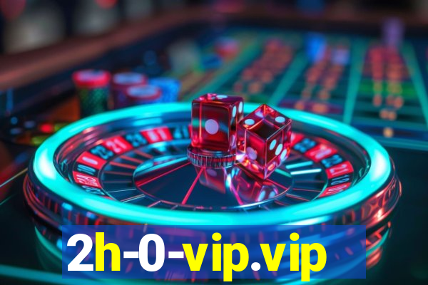 2h-0-vip.vip