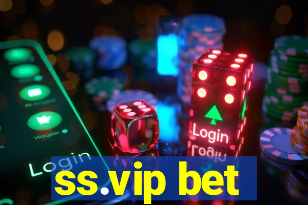 ss.vip bet