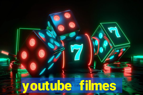 youtube filmes completos dublados gratis faroeste antigos