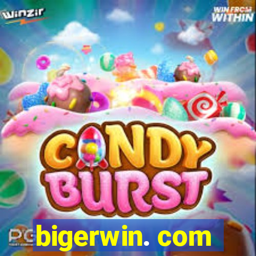 bigerwin. com