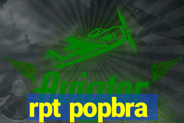 rpt popbra