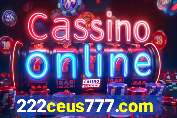 222ceus777.com