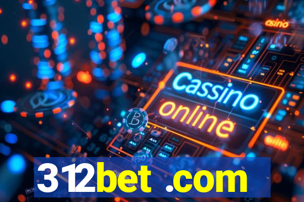 312bet .com