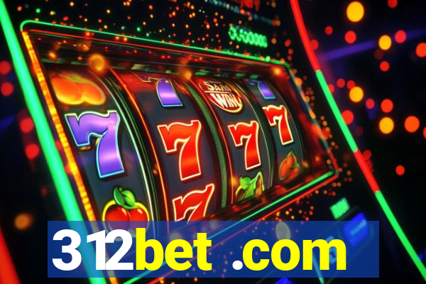 312bet .com