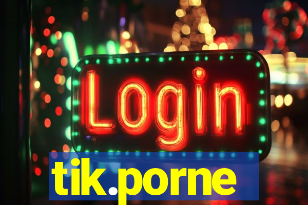 tik.porne