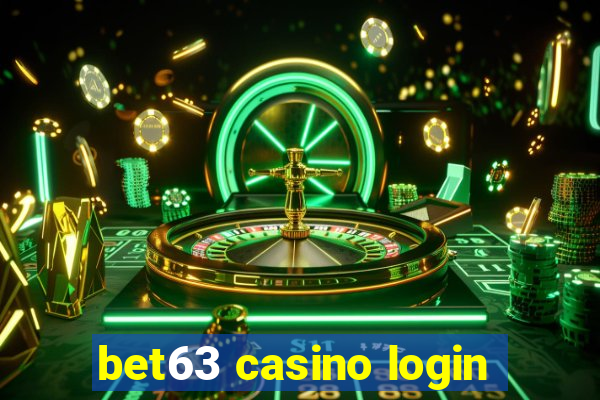 bet63 casino login