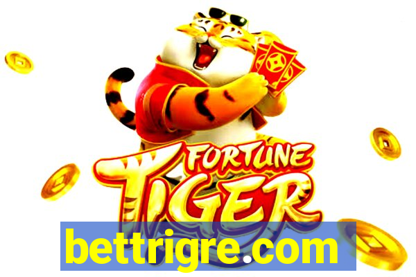 bettrigre.com
