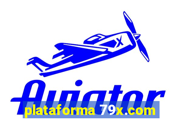 plataforma 79x.com