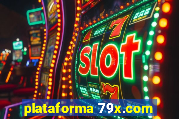 plataforma 79x.com