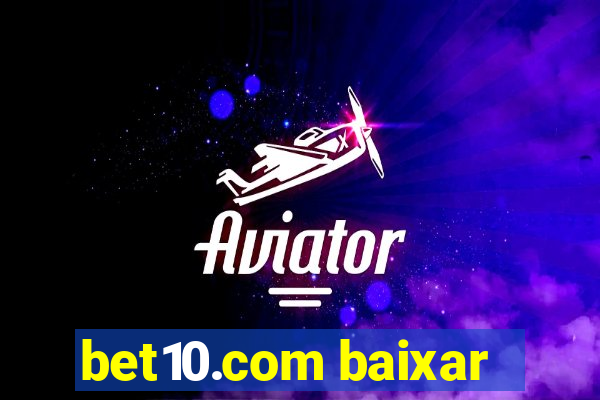 bet10.com baixar