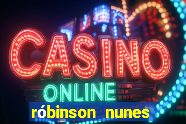 róbinson nunes empresário fortuna