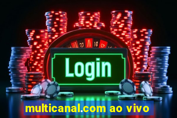 multicanal.com ao vivo