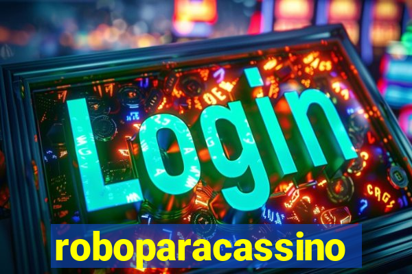 roboparacassino