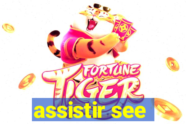 assistir see