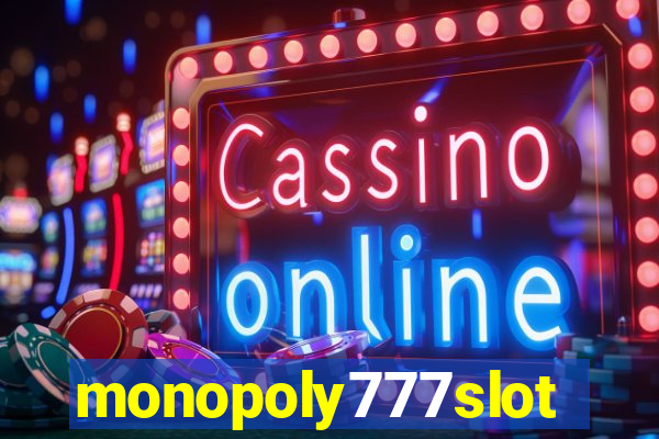 monopoly777slots.com