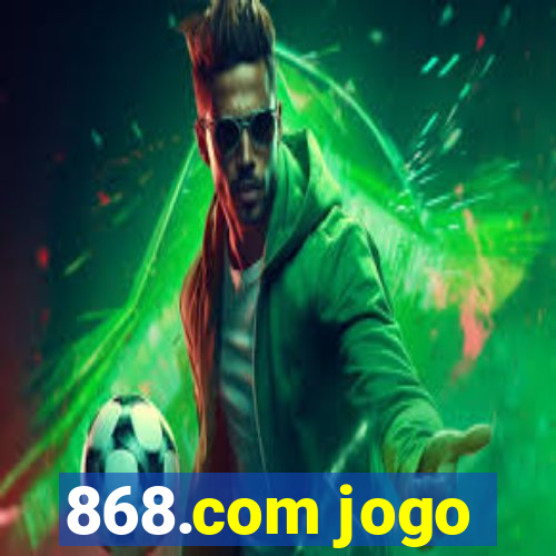 868.com jogo