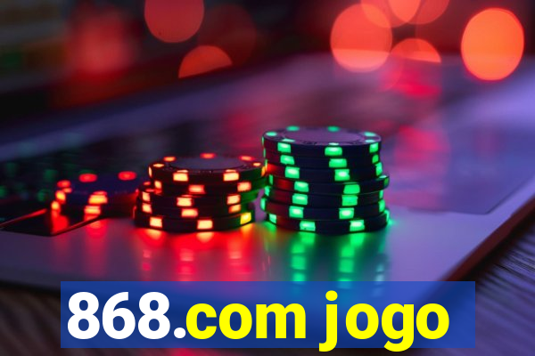 868.com jogo