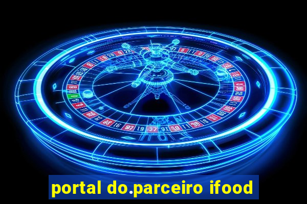 portal do.parceiro ifood
