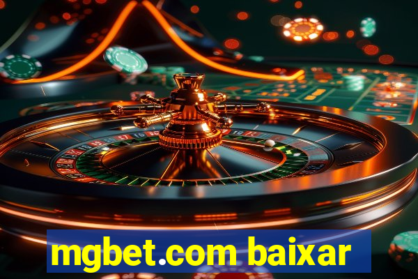 mgbet.com baixar