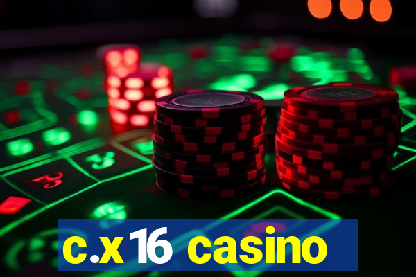 c.x16 casino