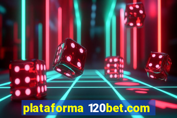 plataforma 120bet.com