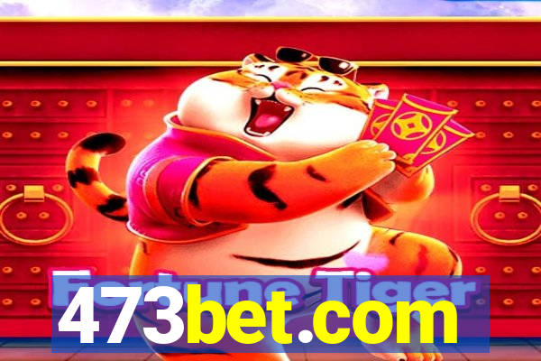 473bet.com