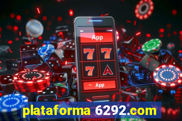 plataforma 6292.com