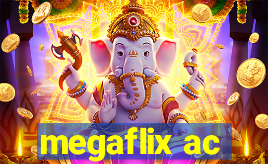 megaflix ac
