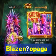 Blazen?opaga