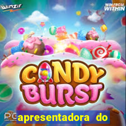 apresentadora do esporte espetacular nua