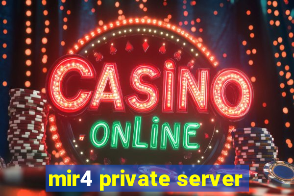 mir4 private server