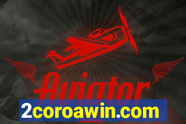 2coroawin.com