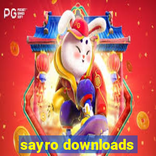 sayro downloads