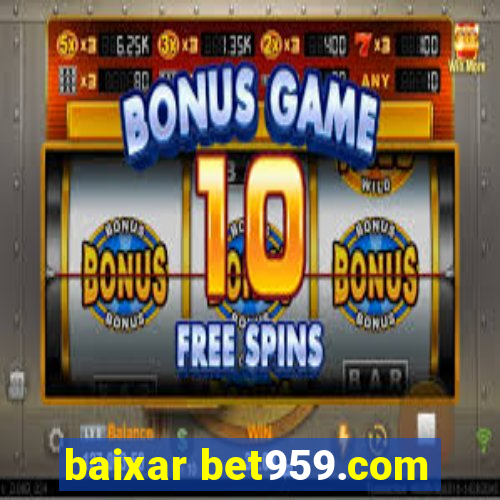 baixar bet959.com