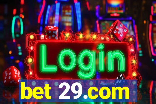 bet 29.com