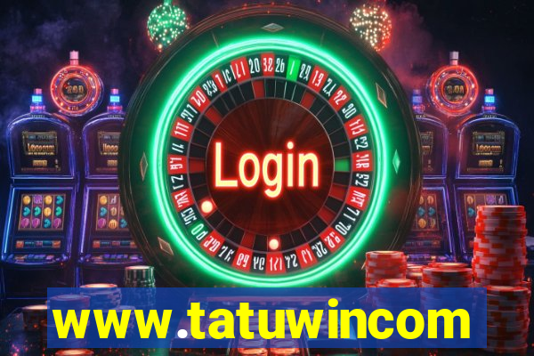 www.tatuwincom