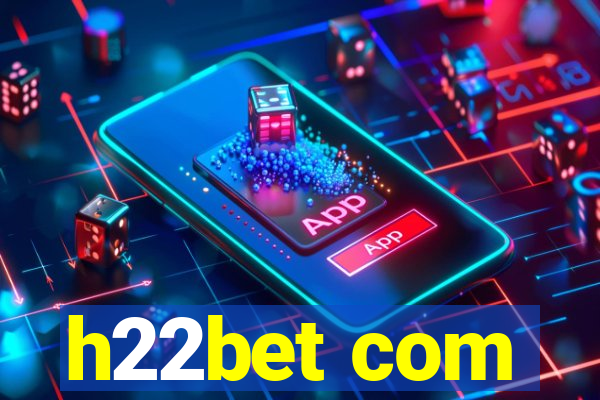h22bet com