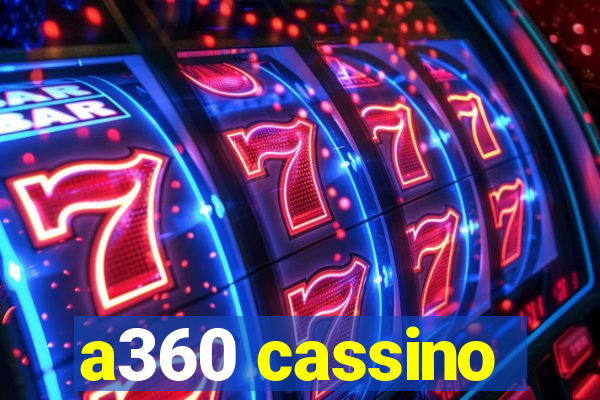 a360 cassino