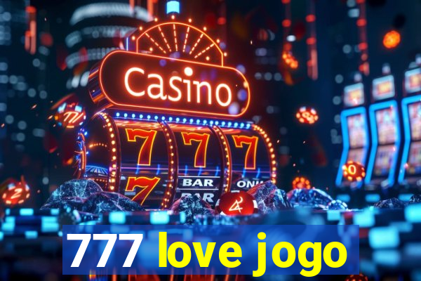 777 love jogo