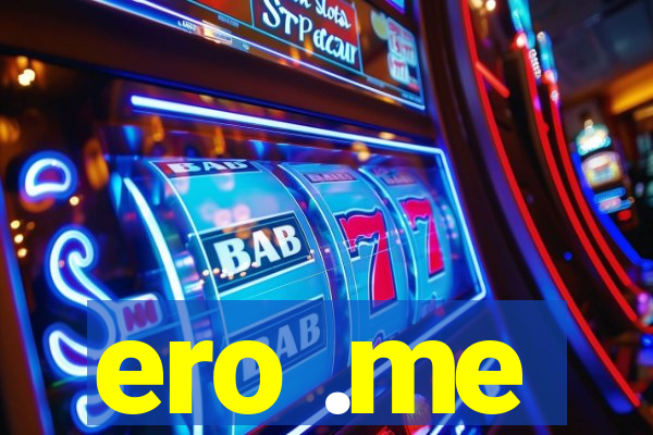 ero .me