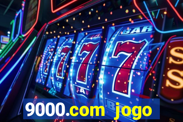 9000.com jogo cassino baixar