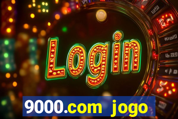 9000.com jogo cassino baixar