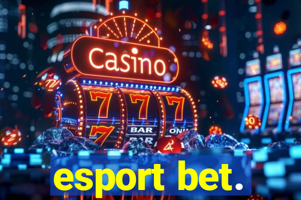 esport bet.