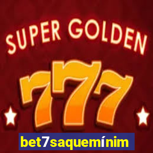 bet7saquemínimo