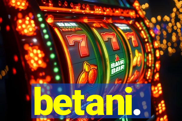 betani.