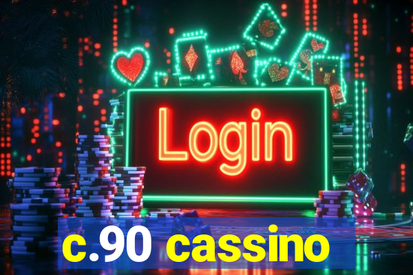 c.90 cassino